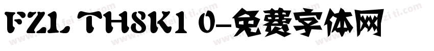 FZL TH8K1 0字体转换